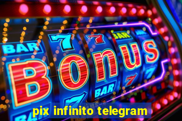 pix infinito telegram